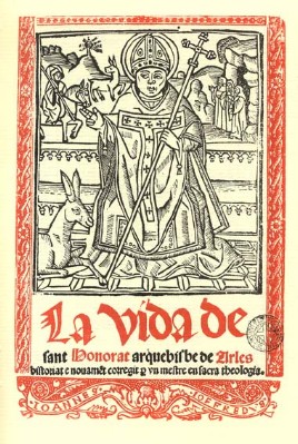 La vida del sant Honorat arquebisbe de Arles - Juan Joffre - Valencia 1513.jpg